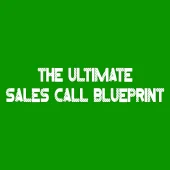 The Ultimate Sales Call Blueprint